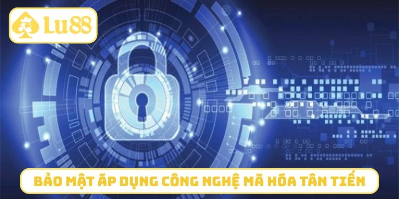 Chính sách bảo mật áp dụng công nghệ mã hóa tân tiến
