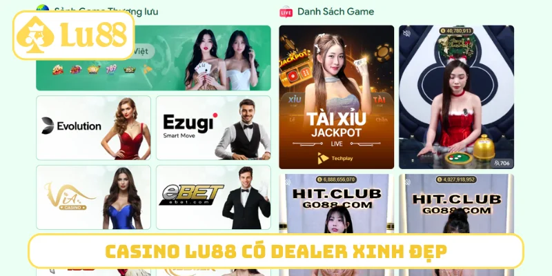 Casino LU88 có Dealer xinh đẹp