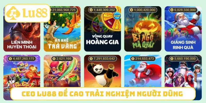 CEO LU88 luôn lấy trải nghiệm người dùng làm triết lý