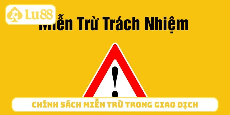 Chính sách miễn trừ trong giao dịch