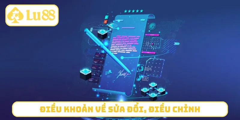 Điều khoản và điều kiện về việc sửa đổi, điều chỉnh