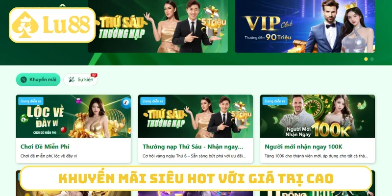 Khuyến mãi siêu hot với giá trị cao