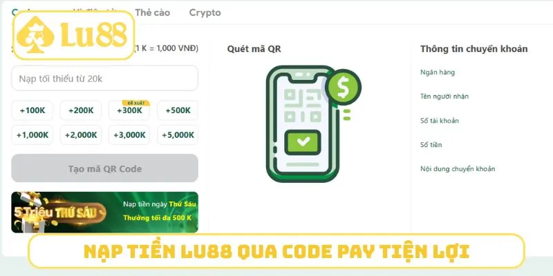 Nạp tiền LU88 qua Code Pay tiện lợi